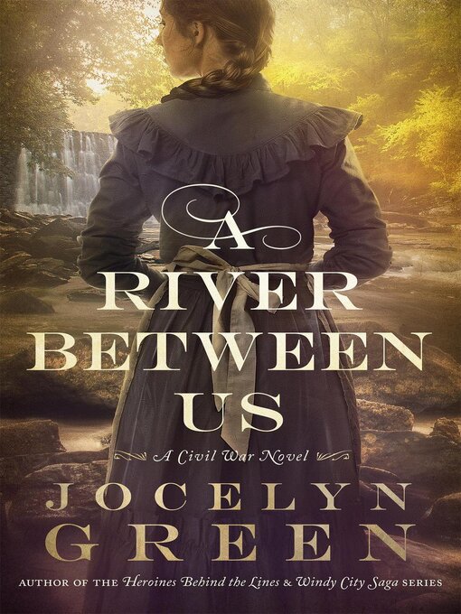 Title details for A River Between Us by Jocelyn Green - Available